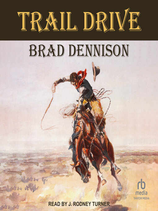 Title details for Trail Drive by Brad Dennison - Wait list